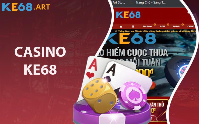Casino Ke68 có nhiều trò chơi đình đám